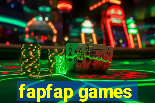 fapfap games